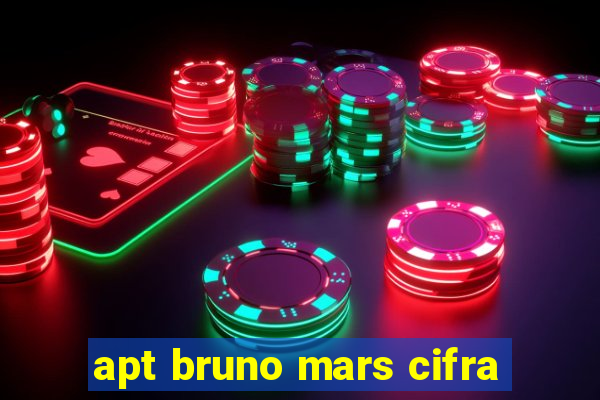 apt bruno mars cifra